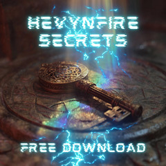 HEVYNFIRE - Secrets (Free Download)