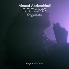 Ahmed Abdurahimli_Dreams...