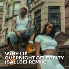 Skepta, Flo Milli - Why Lie x Overnight Celebrity (SALLBEI Remix)