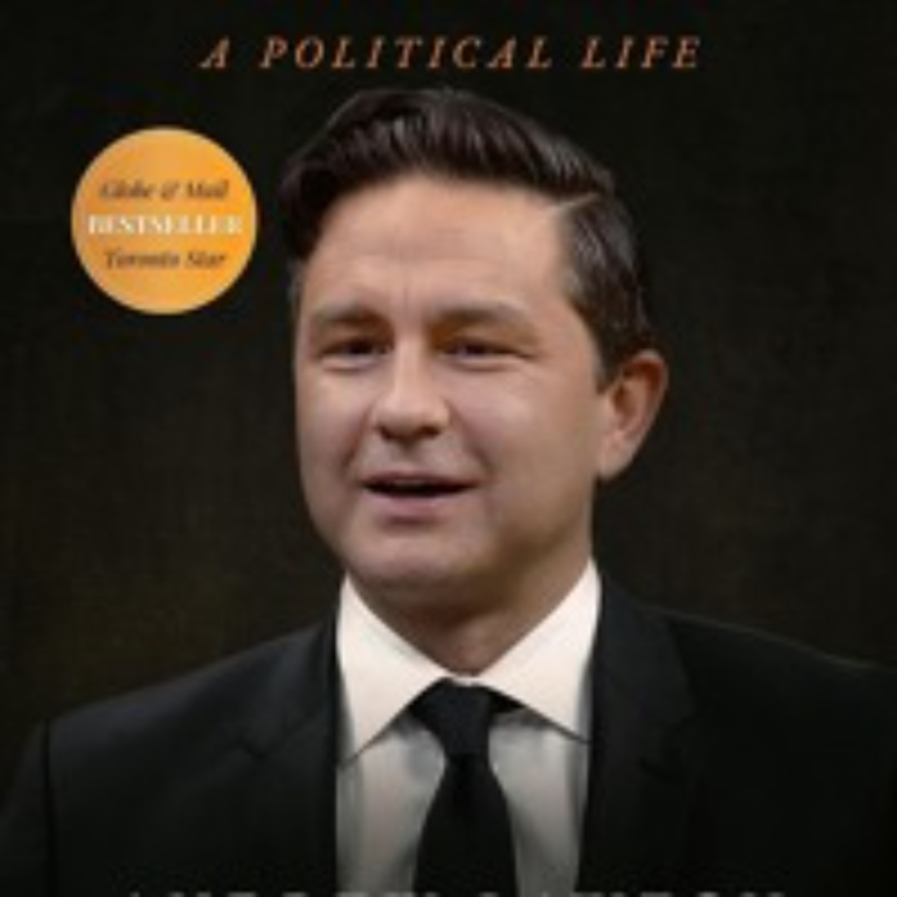 Pierre Poilievre: A Political Life episode artwork
