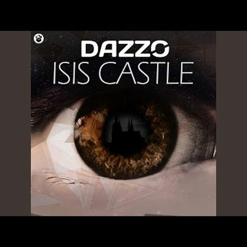 Dazzo - Isis Castle (Reworked & Remixed by Roam)