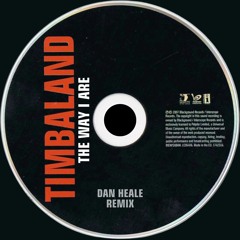 Timbaland - The Way I Are (Dan Heale Remix)