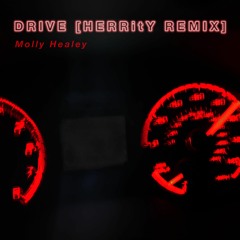 Drive [HERRitY Remix]