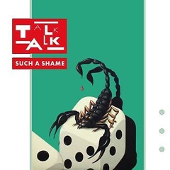 Talk Talk - Such a Shame (Suffolk Remix)