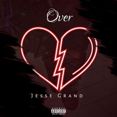 Over - Jesse Grand