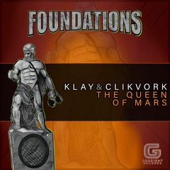 Klay X Clikvork - The Queen Of Mars (Clip)(Out Now)