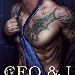 READ PDF 📑 The CEO & I by  River Laurent,Kellie Dennis,Leanore Elliott,Brittany Urba