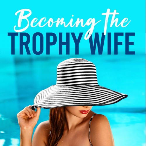 Becoming the Trophy Wife on Gumroad [OFFICIAL TRAILER]