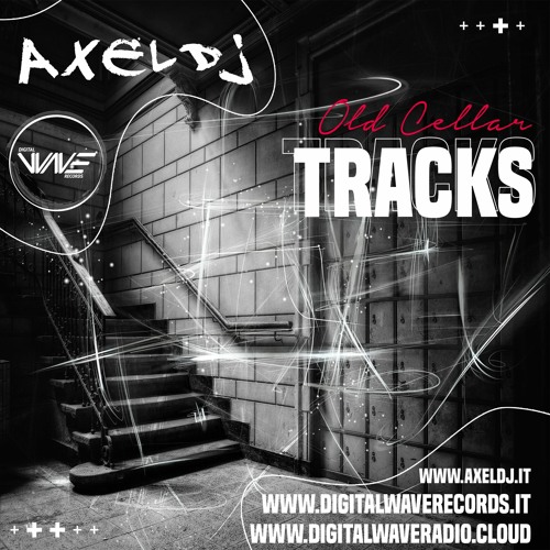 Axeldj - Old Cellar Tracks Part 2