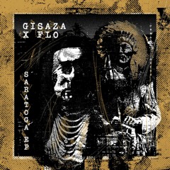 Gisaza x FLO — "Saratoga" EP