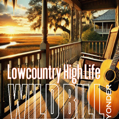 LOWCOUNTRY HIGH LIFE