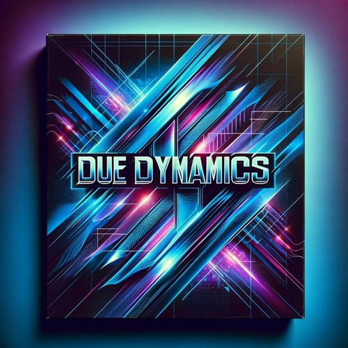 Due Dynamic