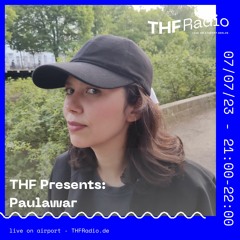 THF Presents: Paulawar // 07.07.23