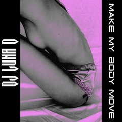 Make My Body Move!