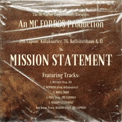 MISSION STATEMENT VOLUME II - NUMBER$ (FEAT. KILLAKOARTEZ)