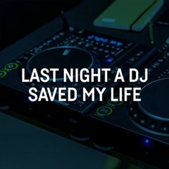 Last Night a Dj Saved My Life - Macedo - 2023-06-10