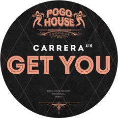 CARRERA (UK) - Get You [PHR483] Pogo House Rec