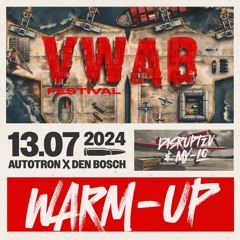 Vroeger Was Alles Beter (VWAB) 2024 - Warm-up Mix | Disruptiv & MY-LO