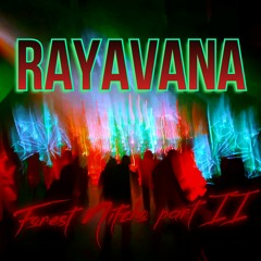 Rayavana - Forest Nitzho Part II