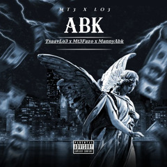 ABK - (Feat. Manny Abk & MT3 Fazo)