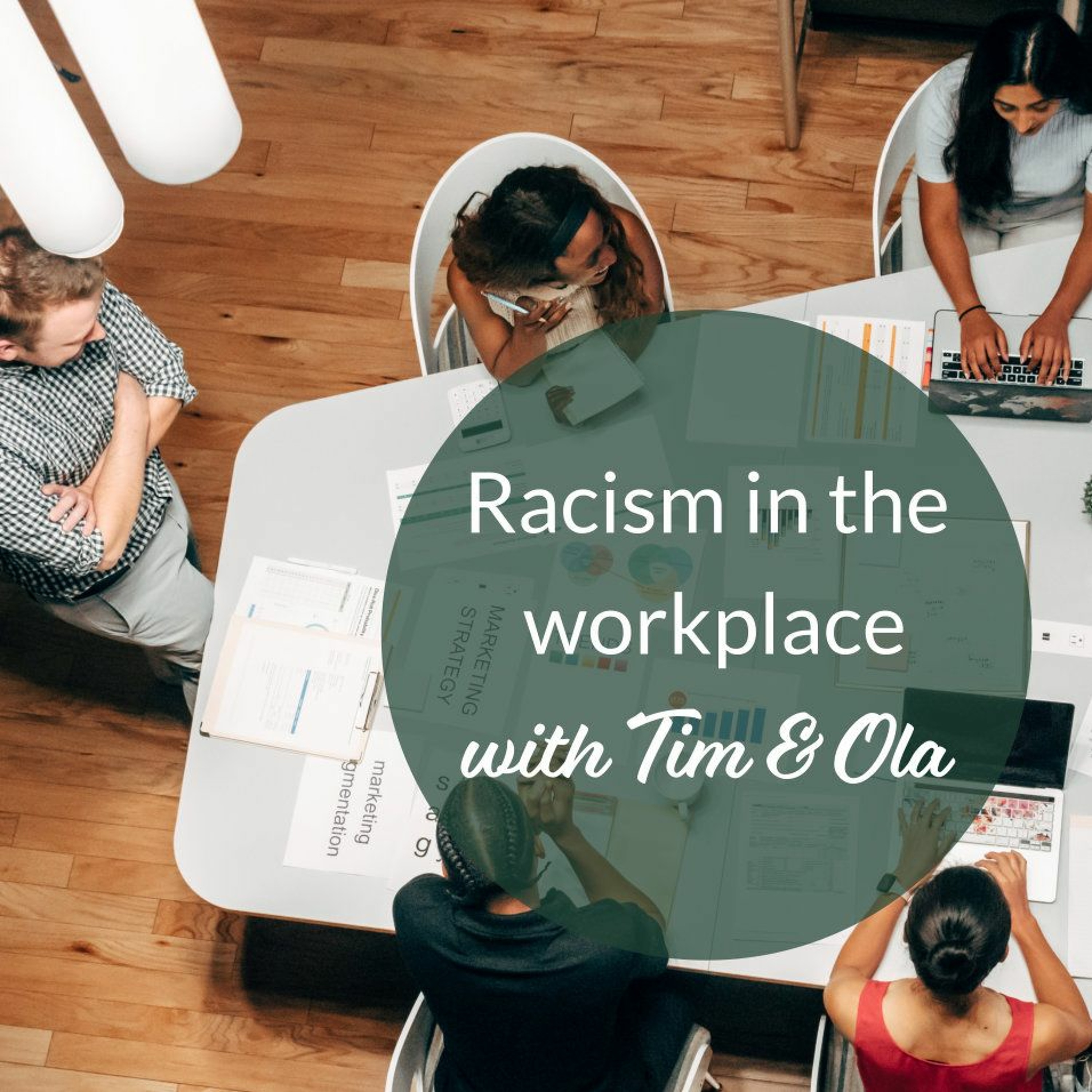 Racism In The Workplace w/: Tim Roberts & Ola Elegbe episode artwork