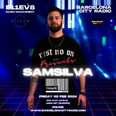 E11EV8 - Barcelona City Radio Episode 7 - SamSilva