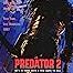 Predator 2 (1990) FullMovie@ 123𝓶𝓸𝓿𝓲𝓮𝓼 9313137 At-Home