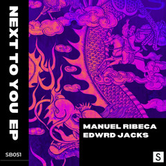 Manuel Ribeca, Edwrd Jacks - Next To You (Original Mix) [Shaman Black]