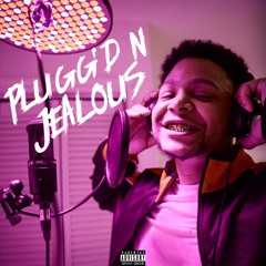 Plugg'D N- Jealous