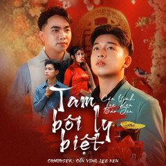 Tam Bôi Ly Biệt