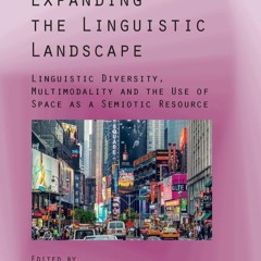 ⚡PDF⚡ FULL Expanding the Linguistic Landscape: Linguistic Diversity, Mult
