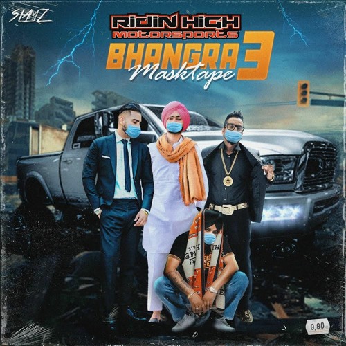 Bhangra Masktape Vol 3 | Ridin High Motorsports | SLAMZ