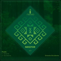 PREMIERE: Nesstor - Oriente (Original Mix) [NATIVO]