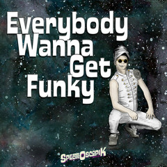 Everybody Wanna Get Funky