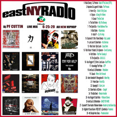 EastNYRadio 6 - 25 - 20 All New Hiphop