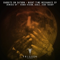 Night Time Mechanics - Rabbits On Saturn - (Gible Remix)