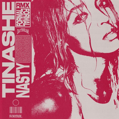 TINASHE - NASTY (FORMAL REMIX)