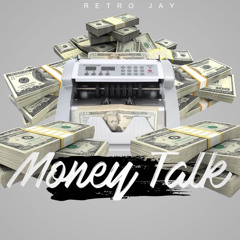 Retro Jay - Money Talk