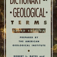 ✔Ebook⚡️ Dictionary of Geological Terms: Third Edition (Rocks, Minerals and Gemstones)