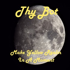 Make Yellow Realm In A Moment