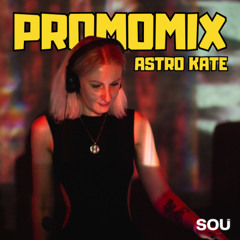 ASTRO KATE - SOU Promo mix 2025