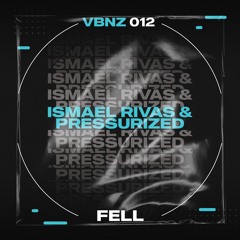 Ismael Rivas & Pressurized feat. Mia Randall - Feel