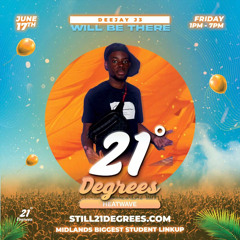 21 DEGRESS HEATWAVE FINALE MIXED BY DEEJAY J3