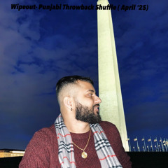 Wipeout- Punjabi Throwback Shuffle (April '25)