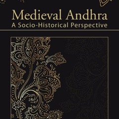 ⚡Ebook✔ Medieval Andhra: A Socio-Historical Perspective