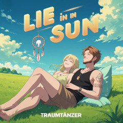 Traumtänzer- Lie in the Sun