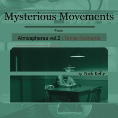 MYSTERIOUS MOVEMENTS