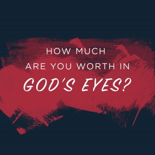 Stream Your Worth In God's Eyes by Coulee Community Church Listen