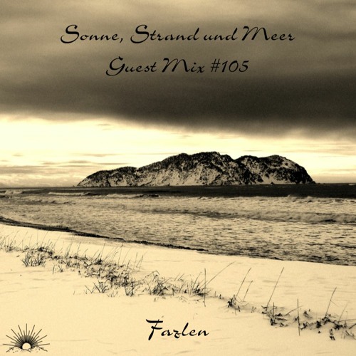 Sonne, Strand und Meer Guest Mix #105 by Fazlen