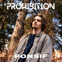 PONSIF | PROHIBITION x HALTE : Montréal, 2024